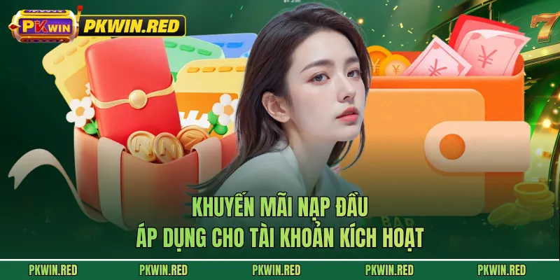 Khuyến Mãi Nạp Đầu - Nhận Ngay Quà Tân Thủ Cực Khủng